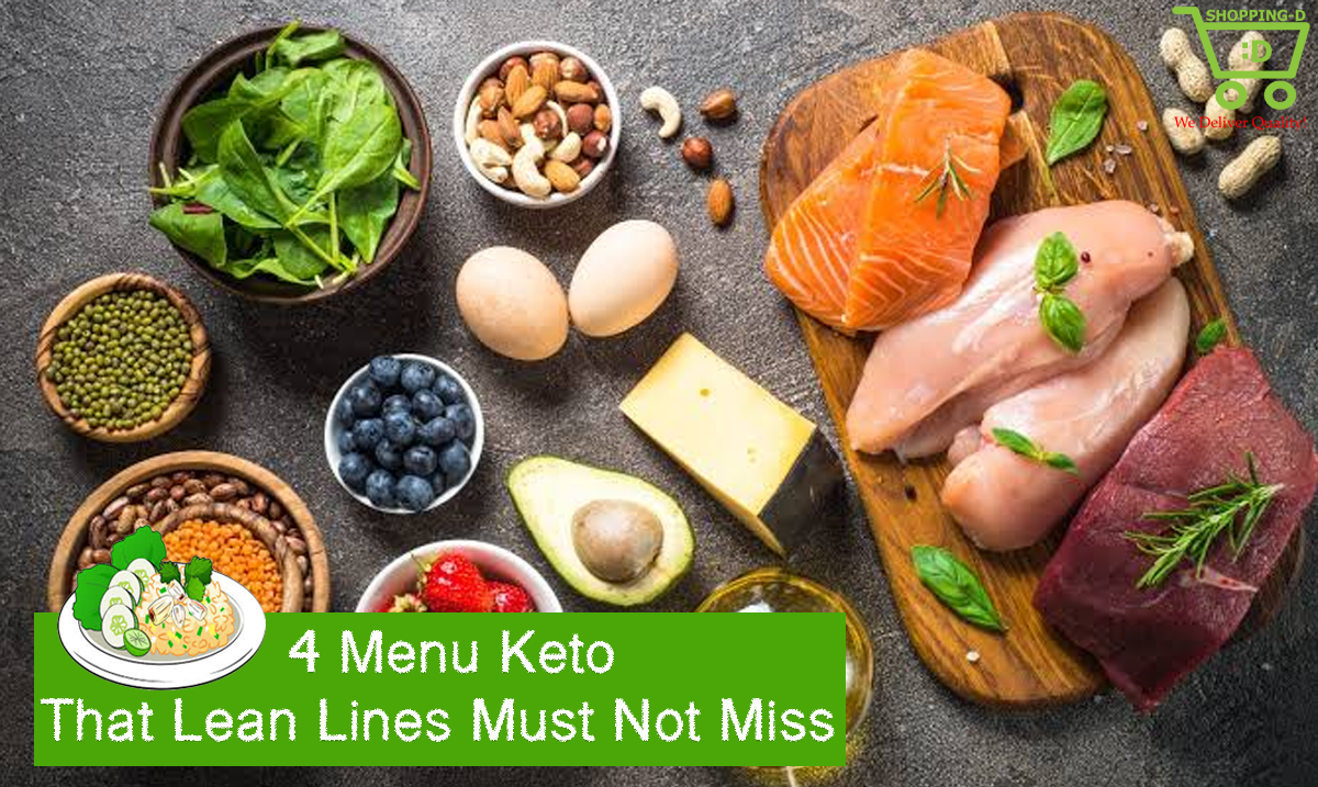4 Menu Keto That Lean Lines Must Not Miss – Shopping-D Service Platform